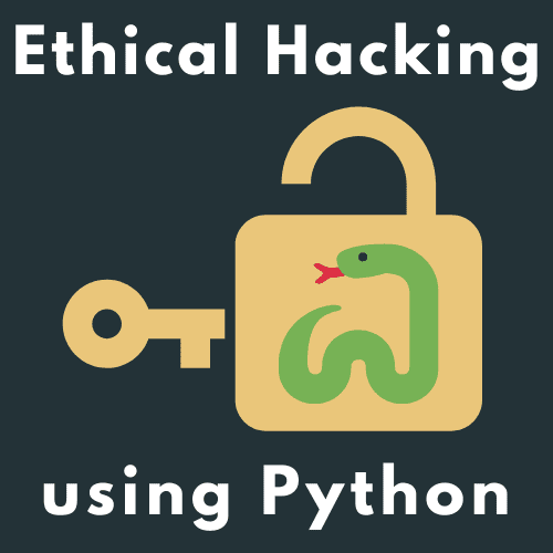 Ethical Hacking Using Python